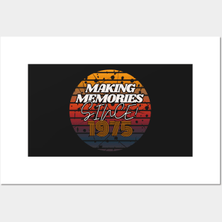 Making Memories Since 1975 Posters and Art